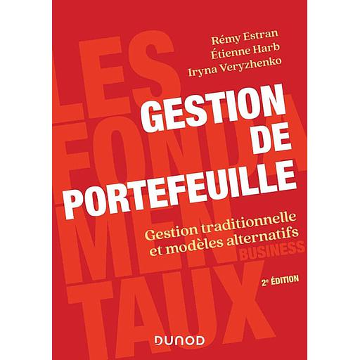 Gestion de portefeuille - 2e éd. : Gestion traditionnelle et modèles alternatifs