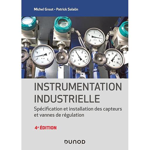 Instrumentation industrielle  - Spécification et installation des capteurs et vannes de régulation