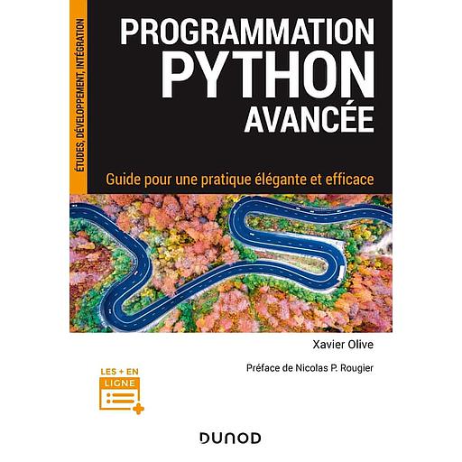 Programmation Python avancée  - Guide pour une pratique élégante et efficace