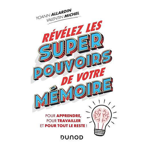 Révélez les super pouvoirs de votre mémoire