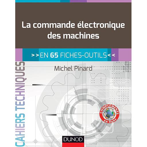 La commande électronique des machines en 65 fiches-outils