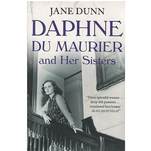 Daphne Du Maurier and Her Sisters