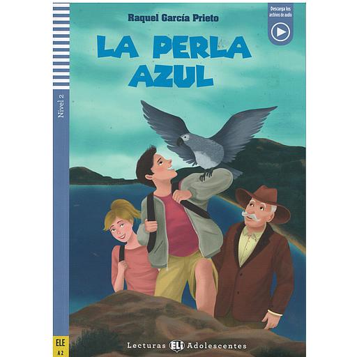Teen ELI Readers - Spanish: La perla azul