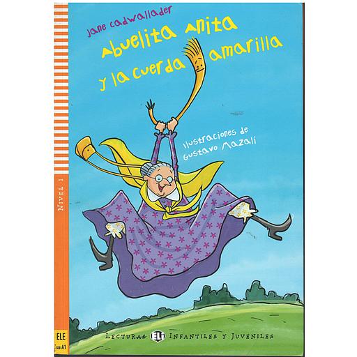 Abuelita Anita y la cuerda amarilla