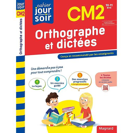 Cahier du jour/Cahier du soir Orthographe et dictées CM2