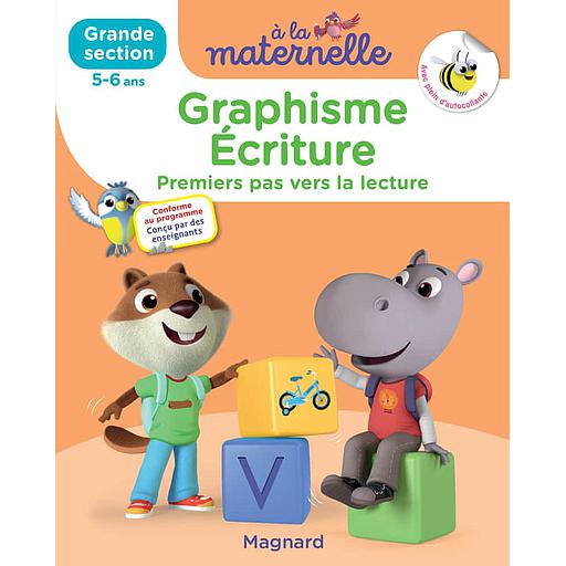 A la maternelle, Graphisme Ecriture Grande section  - Premiers pas vers la lecture. Avec plein d'autocollants