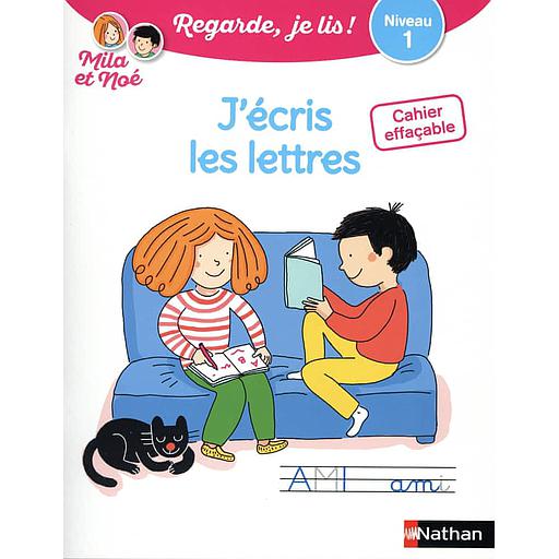J'écris des lettres avec Mila et Noé  - Cahier effaçable. Niveau 1