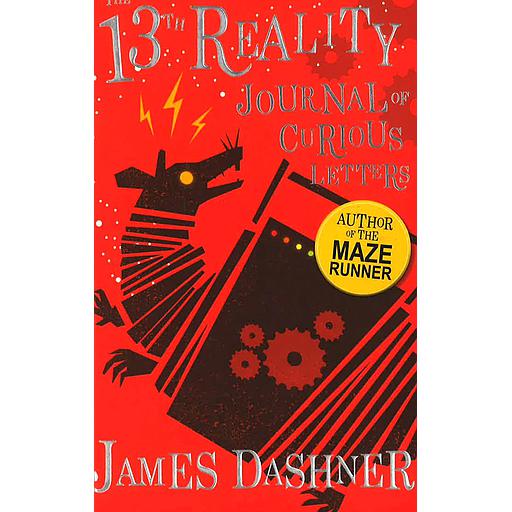 Journal of Curious Letters (The 13th Reality Series, Book 1) - from the author of The Maze Runner