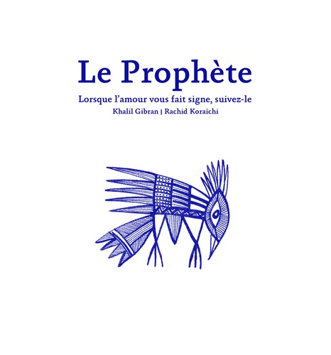 Le Prophète  - Lorsque l'amour vous fait signe, suivez-le