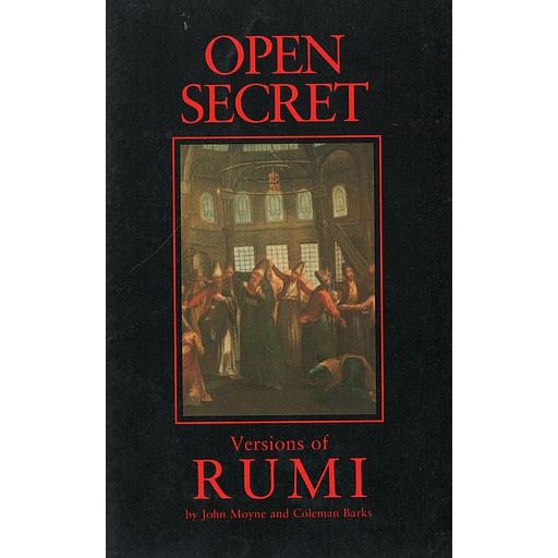 Open Secret: Versions of Rumi