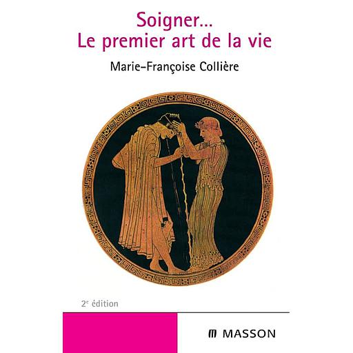 Soigner... Le premier art de la vie