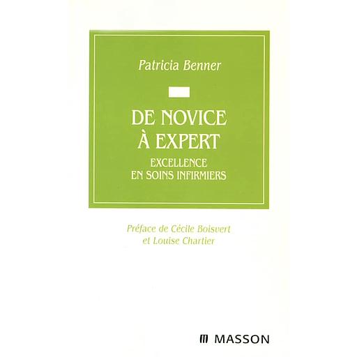 De novice à expert  - Excellence en soins infirmiers