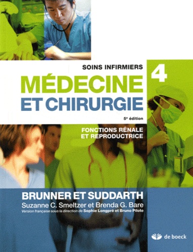 Soins infirmiers médecine et chirurgie  - Volume 4, Fonctions rénale et reproductrice