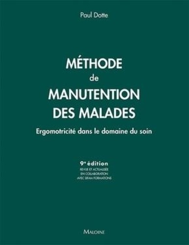 Méthode de manutention des malades  - Ergomotricité dans le domaine du soin