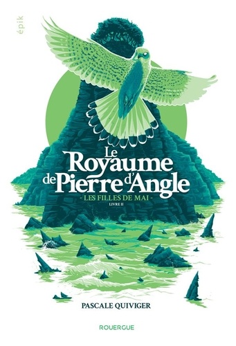 Le royaume de Pierre d'Angle Tome 2 - Les filles de mai
