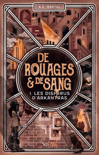 De rouages et de sang Tome 1 - Les disparus d'Arkantras