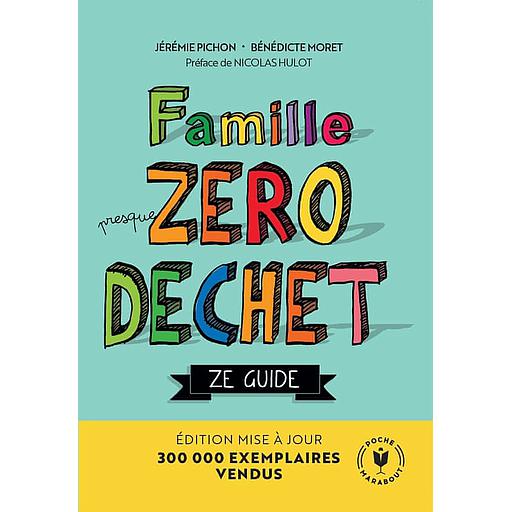 Famille presque zéro déchet  - Ze guide