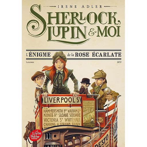 Sherlock, Lupin et moi Tome 3 - L'énigme de la rose écarlate
