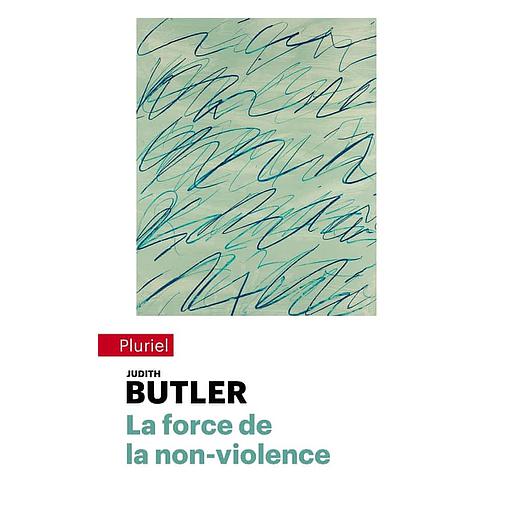 La force de la non-violence  - Une obligation éthico-politique