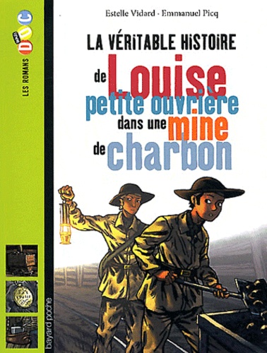 La Véritable histoire de Louise petite ouvrière dans une mine de charbon