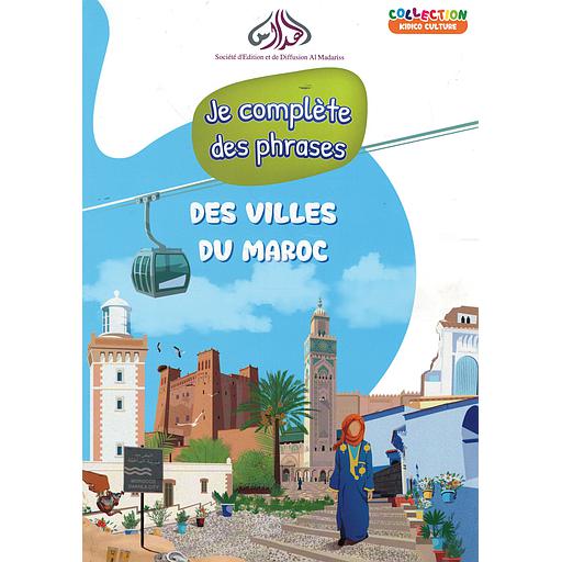 collection kidico culture je compléte des phrases des villes du maroc