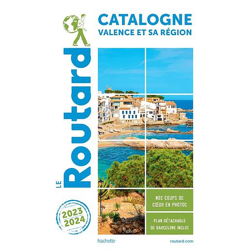 Guide du Routard Catalogne  - Valence et sa région 2023/2024