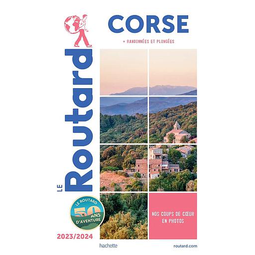 Guide du Routard Corse  - + randonnées et plongées 2023/2024