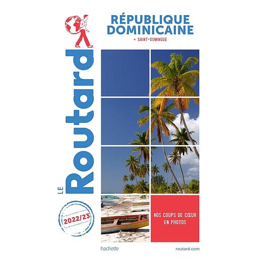Guide du Routard République Dominicaine + Saint-Domingue 2022/2023