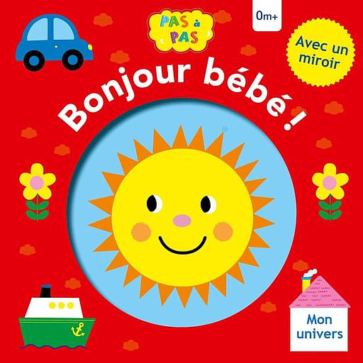 Bonjour bébé !  - Mon univers