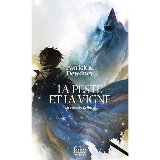 Le cycle de Syffe Tome 2 - La peste et la vigne