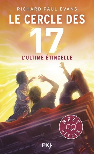 Le cercle des 17 Tome 7 - L'ultime étincelle