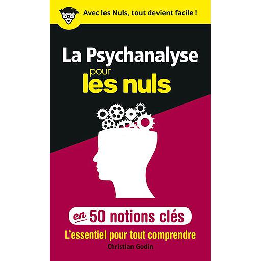 La psychanalyse pour les Nuls en 50 notions clés, 2e éd