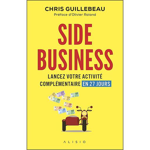 Side business  - Lancez votre activité complémentaire en 27 jours