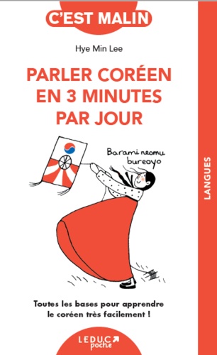 Parler coréen en 3 minutes par jour  - Toutes les bases pour apprendre le coréen très facilement !