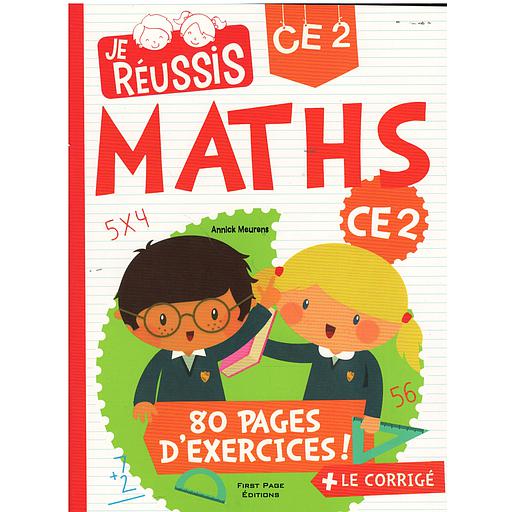 JE RÉUSSIS MATHS CE2