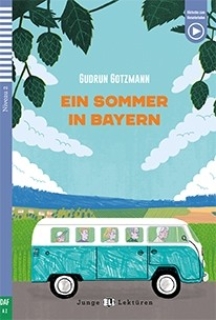 Ein Sommer in Bayern TEEN ELI READERS - GERMAN