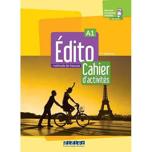 Edito A1 Méthode de français  - Cahier d'activités + didierfle.app