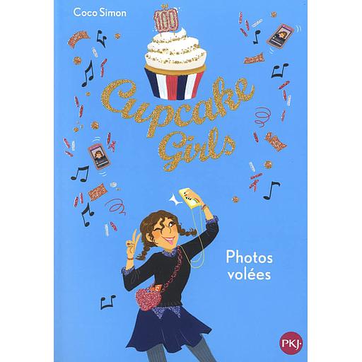 Cupcake Girls Tome 30 - Photos volées