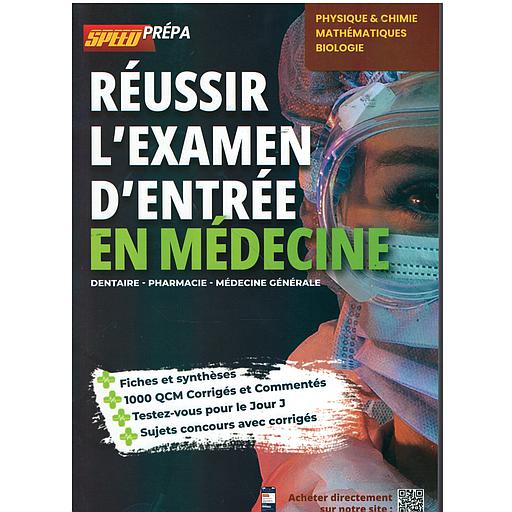 RÉUSSIR L'EXAMEN D'ENTRÉE EN MÉDECINE