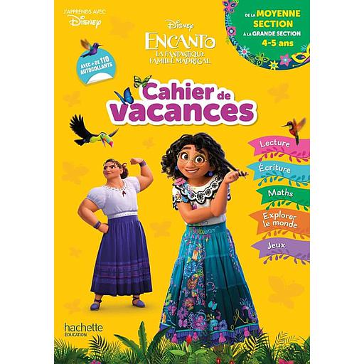 Cahier de vacances de la moyenne section à la grande section  - Encanto, la fantastique famille Madrigal. Avec + de 110 autocollants