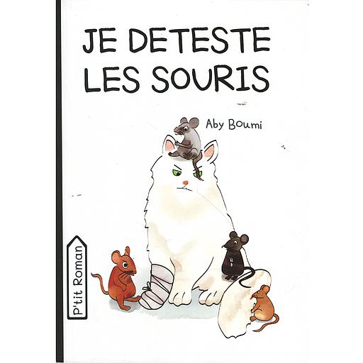 Je déteste les souris