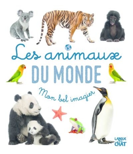 Mon bel imagier : Les animaux du monde