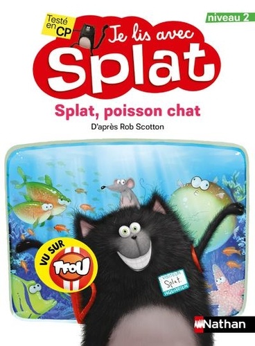 Je lis avec Splat : Splat, poisson chat - Niveau 2