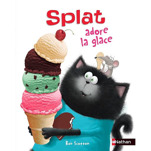 Splat le chat Tome 20 - Splat adore la glace