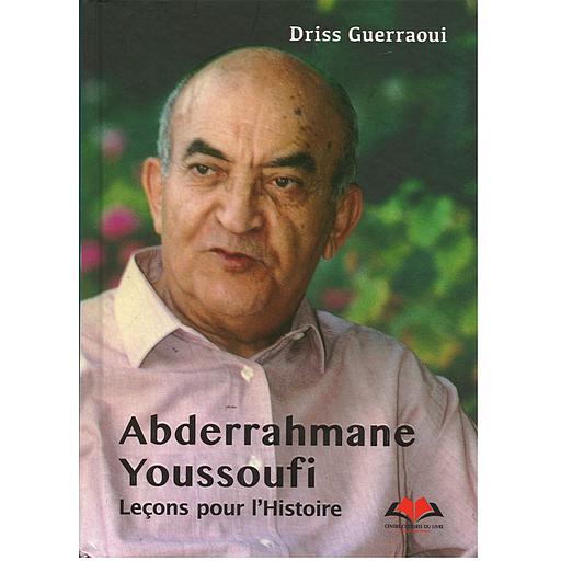 Abderrahmane Youssoufi Lecons pour l'Histoire