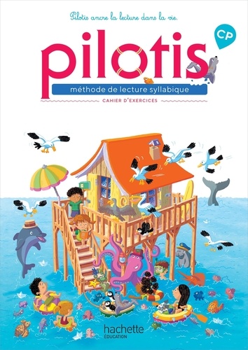 Méthode de lecture syllabique CP Pilotis  - Cahier d'exercices