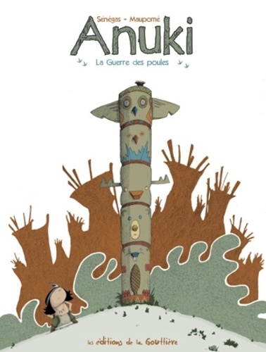 Anuki Tome 1 - La Guerre des poules