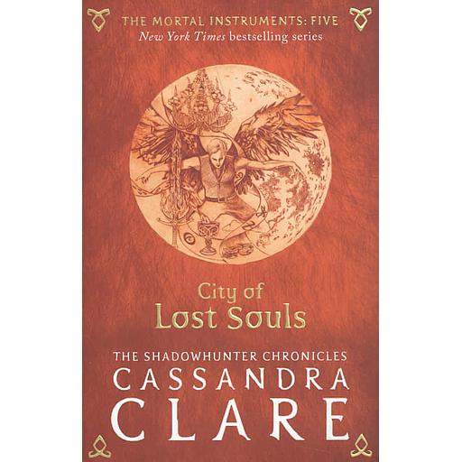 The Mortal Instruments Tome 5 - City of Lost Souls