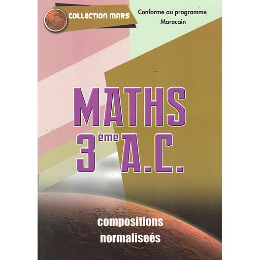 Collection Mars Maths 3ème A.C Compositions Normaliseés