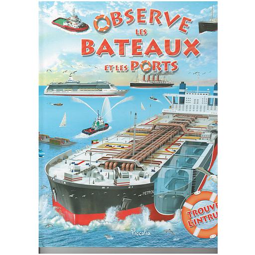 Observe les bateaux et les ports
